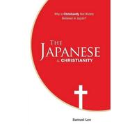 Samuel Lee The Japanese and Christianity (Tascabile)