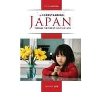 Samuel Lee Understanding Japan Through the Eyes of Christian Faith ( (Tascabile)