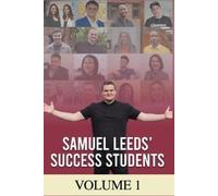 Samuel Leeds Samuel Leeds' Success Students (VOLUME 1) (Tascabile)