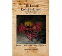Samuel Liddell MacGregor Mathers The Lesser Key of Solomon (Tascabile)