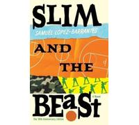 Samuél Lopez-Barrantes Slim and The Beast (Tascabile)