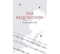 Samuél Lopez-Barrantes The Requisitions (Tascabile)