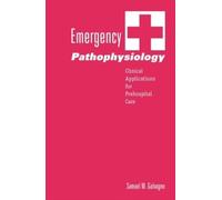 Samuel M. Galvagno Emergency Pathophysiology (Tascabile)