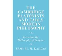 Samuel M. Kalda The Cambridge Platonists and Early Modern Phi (Copertina rigida)