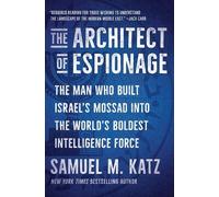Samuel M. Katz The Architect of Espionage (Tascabile) (PRESALE 17/12/2026)