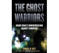 Samuel M. Katz The Ghost Warriors (Tascabile)