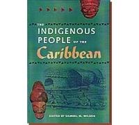 Samuel M. Wilson The Indigenous People of the Caribbean (Tascabile)