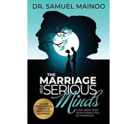 Samuel Mainoo The Marriage for Serious Minds (Tascabile)