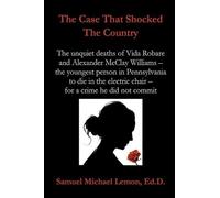 Samuel Michael Lemon Ed D The Case That Shocked the Country (Tascabile)