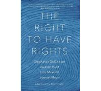 Samuel Moyn Alastair Hunt Astra Taylor Stephanie D The Right to Have (Tascabile)