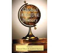 Samuel Moyn Global Intellectual History (Copertina rigida)