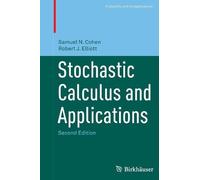 Samuel N. Cohen Robert J. Elliot Stochastic Calculus and Application (Tascabile)