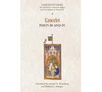 Samuel N. Rosenberg Lancelot-Grail: 4. Lancelot part III and IV (Tascabile)