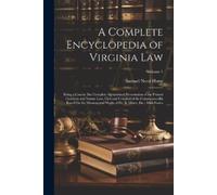 Samuel Need Hurst A Complete Encyclopedia of Virginia Law (Tascabile)