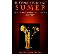Samuel Noah Kramer History Begins at Sumer (Tascabile)