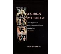 Samuel Noah Kramer Sumerian Mythology (Tascabile)
