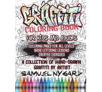 Samuel Nygard Graffiti Coloring Book For Kids and Adults (Tascabile)
