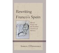 Samuel O’Donoghue Rewriting Franco’s Spain (Copertina rigida)