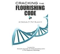 Samuel P Black Cracking The Flourishing Code (Tascabile)