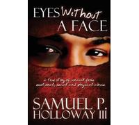 Samuel P Holloway Eyes Without a Face (Tascabile)