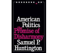 Samuel P. Huntington American Politics (Tascabile)