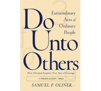 Samuel P Oliner Do Unto Others (Tascabile)
