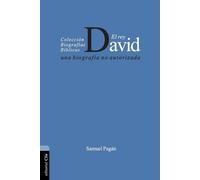 Samuel Pagán El El Rey David (Tascabile) Colección Biográficas Bíblicas