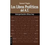 Samuel Pagán Los Libros Proféticos del Antiguo Testamento (Tascabile)