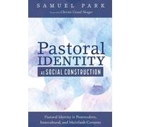 Samuel Park Pastoral Identity as Social Construction (Copertina rigida)