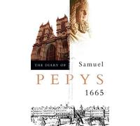 Samuel Pepys The Diary of Samuel Pepys (Tascabile)