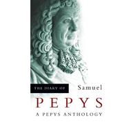 Samuel Pepys The Diary of Samuel Pepys (Tascabile)