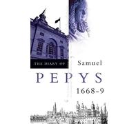Samuel Pepys The Diary of Samuel Pepys (Tascabile)
