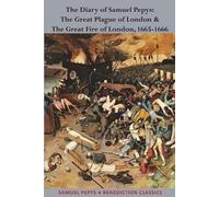 Samuel Pepys The Diary of Samuel Pepys (Tascabile)