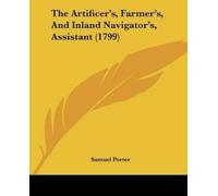 Samuel Porter The Artificer's, Farmer's, And Inland Navigator's, Ass (Tascabile)