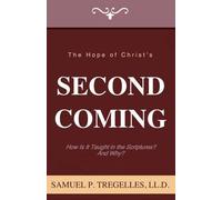 Samuel Prideaux Tregelles The Hope of Christ's Second Coming (Tascabile)