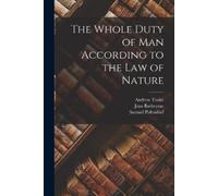 Samuel Pufendorf Jean Barbeyr The Whole Duty of Man According to th (Tascabile)