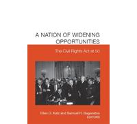 Samuel R. Bagenstos A Nation of Widening Opportunities (Tascabile)