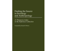 Samuel R. Brown Finding the Source in Sociology and Anthropol (Copertina rigida)
