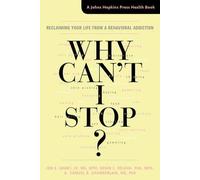 Samuel R. Chamberlain Jon E. Grant Brian L. Odlaug Why Can't I Stop? (Tascabile)