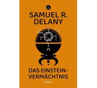 Samuel R. Delany Jakob Schmi Das Einstein-Vermächtnis: Roman (Carcos (Tascabile)