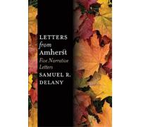 Samuel R Delany Letters from Amherst (Tascabile)