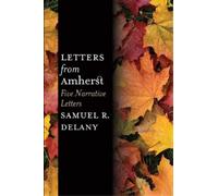 Samuel R Delany Letters from Amherst (Tascabile)