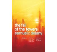 Samuel R. Delany The Fall of the Towers (Tascabile)