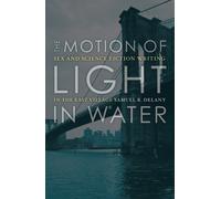 Samuel R. Delany The Motion of Light in Water (Tascabile)