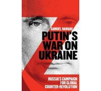 Samuel Ramani Putin’s War on Ukraine (Copertina rigida)