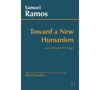 Samuel Ramos Toward a New Humanism (Tascabile)
