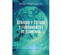 Samuel Rangel Garrocho Derecho y Estado y Fundamentos de Economia (Tascabile)