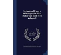 Samuel Rawson 1 Letters and Papers Relating to the First Dutc (Copertina rigida)