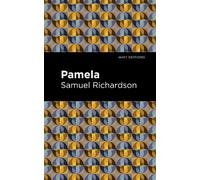Samuel Richardson Pamela, or Virtue Rewarded (Copertina rigida) Mint Editions