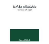 Samuel Rideal Disinfection and disinfectants (an introduction to the (Tascabile)